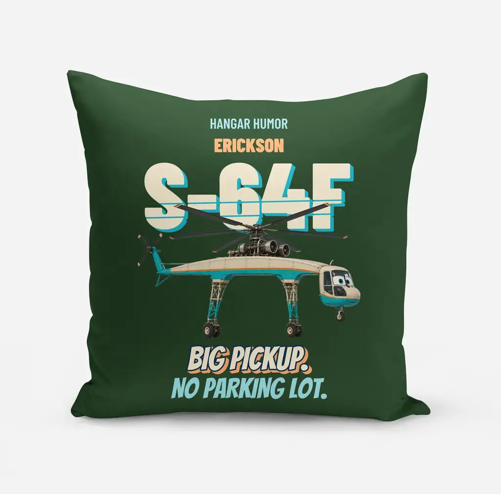 Erickson S-64F Air Crane - Big pickup. No parking lot. design on dark green pillow
