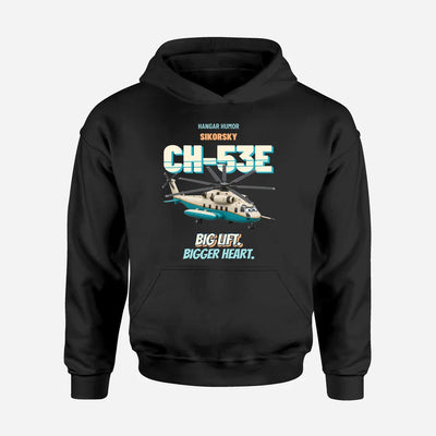 Sikorsky CH-53E Super Stallion - Big lift. Bigger heart. design on black hoodie single side