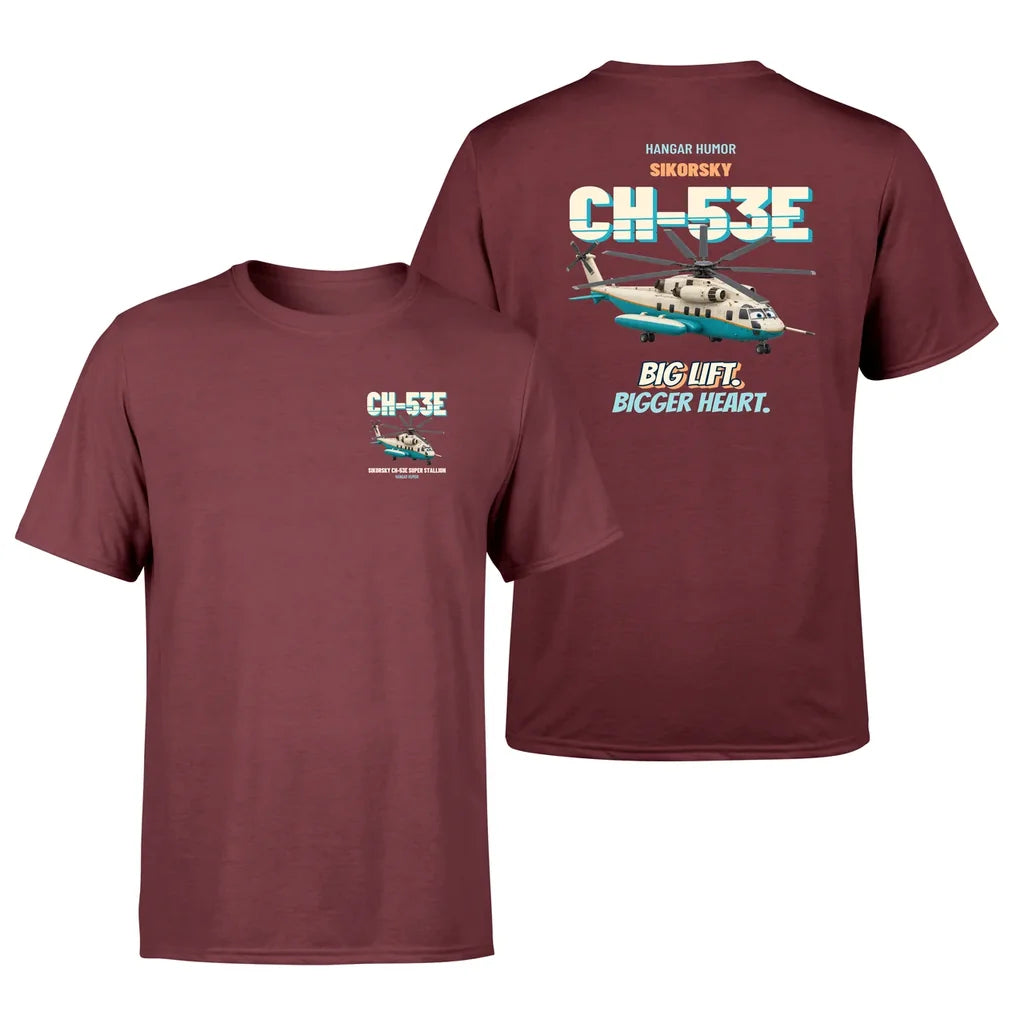 Sikorsky CH-53E Super Stallion - Big lift. Bigger heart. - Double-Side T-Shirt design on darkred double side t shirt