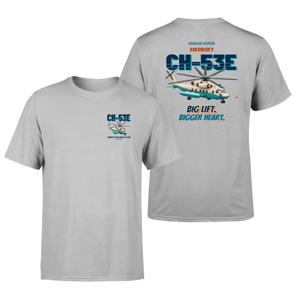 Sikorsky CH-53E Super Stallion - Big lift. Bigger heart. - Double-Side T-Shirt design on lightgray double side t shirt