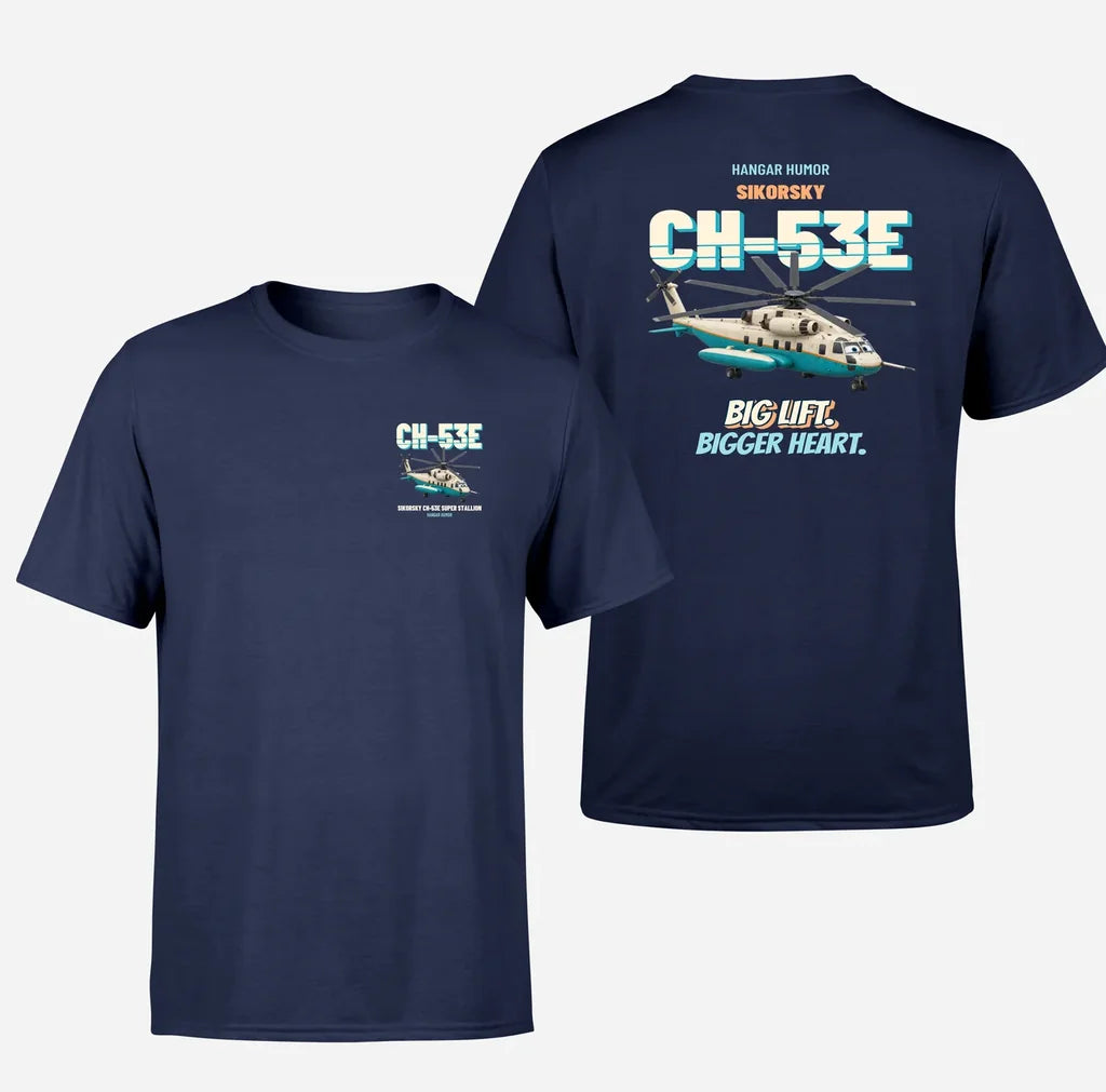 Sikorsky CH-53E Super Stallion - Big lift. Bigger heart. - Double-Side T-Shirt design on navyblue double side t shirt