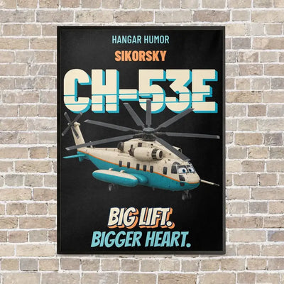 Sikorsky CH-53E Super Stallion - Big lift. Bigger heart. vertical canvas print - framed - black background