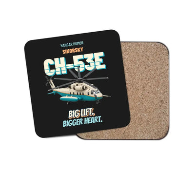 Sikorsky CH-53E Super Stallion - Big lift. Bigger heart. design on black 1 piece coaster