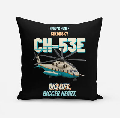 Sikorsky CH-53E Super Stallion - Big lift. Bigger heart. design on black pillow