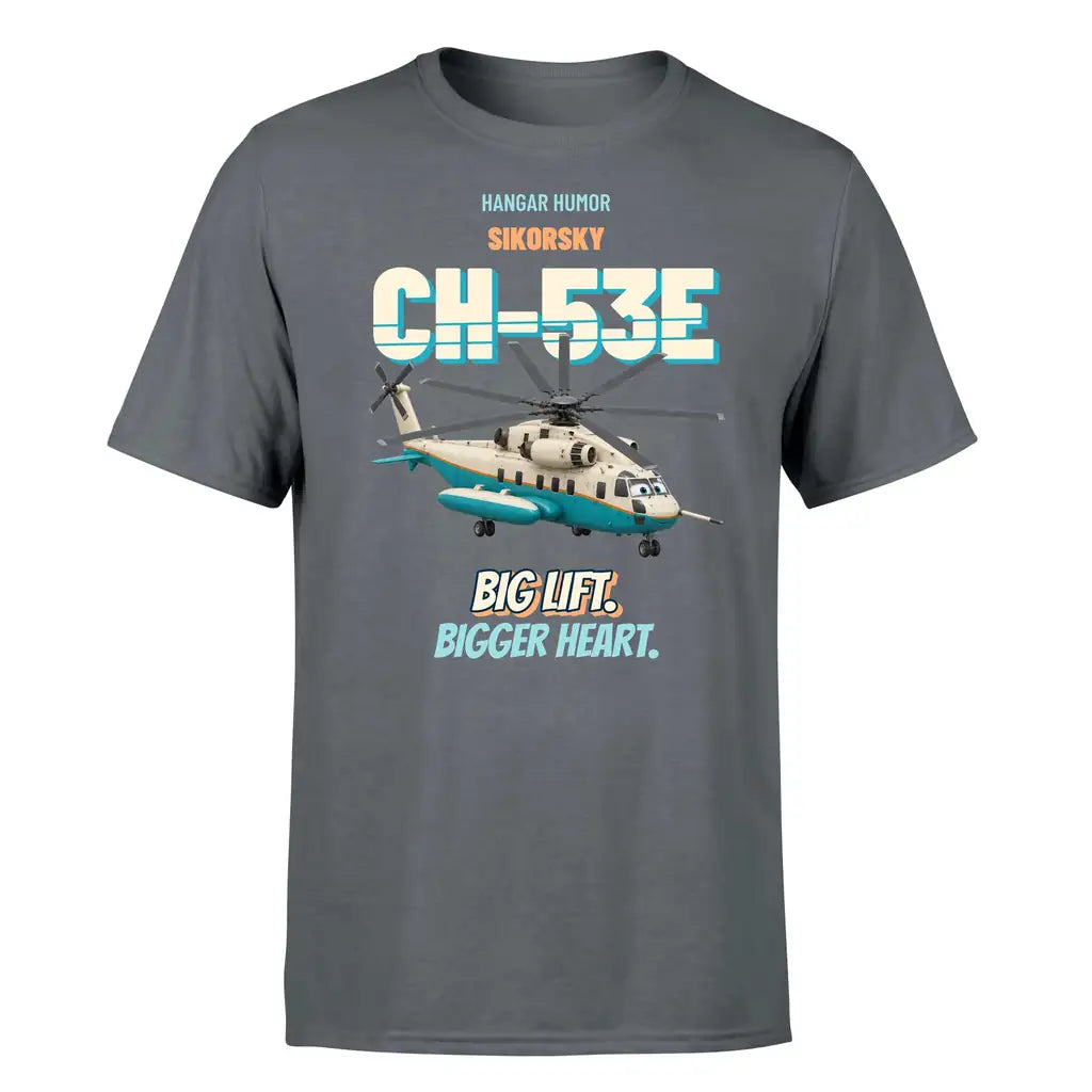 Sikorsky CH-53E Super Stallion - Big lift. Bigger heart. - Premium T-Shirt design on gray premium t shirt