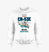 Thumbnail for Sikorsky CH-53E Super Stallion - Big lift. Bigger heart. design on white sweatshirt