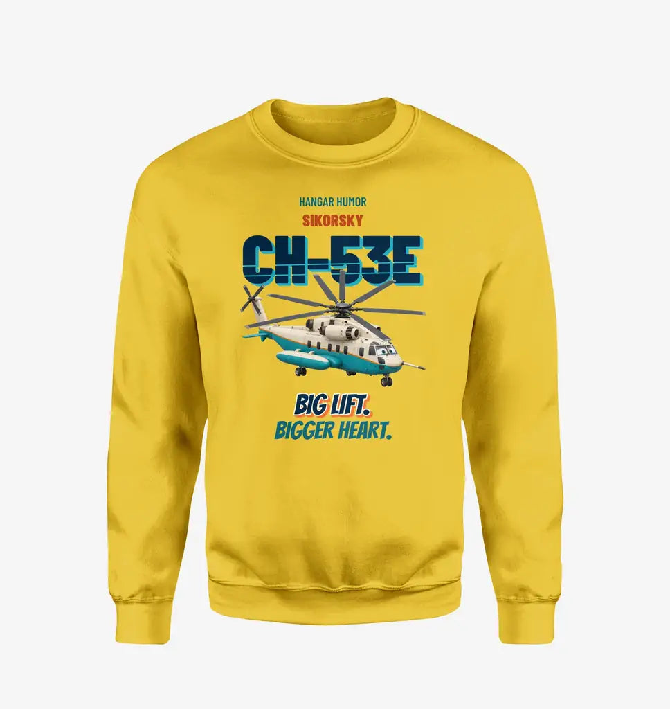 Sikorsky CH-53E Super Stallion - Big lift. Bigger heart. design on yellow sweatshirt