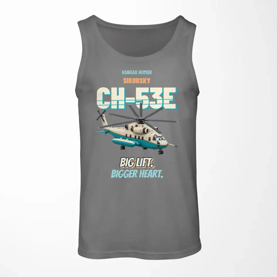 Sikorsky CH-53E Super Stallion - Big lift. Bigger heart. design on gray tank top