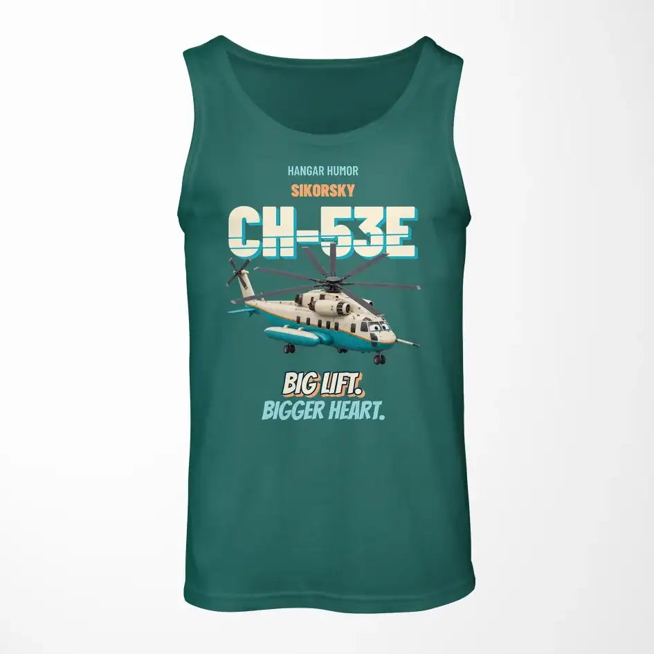 Sikorsky CH-53E Super Stallion - Big lift. Bigger heart. design on green tank top