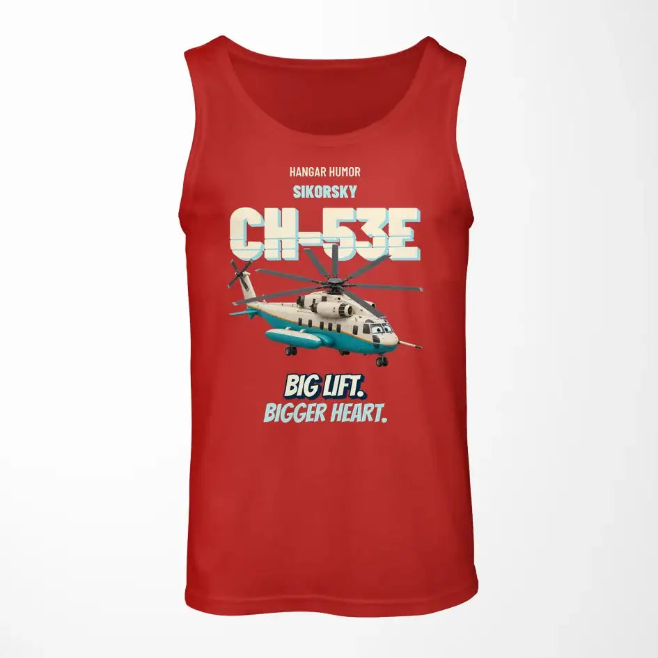 Sikorsky CH-53E Super Stallion - Big lift. Bigger heart. design on red tank top