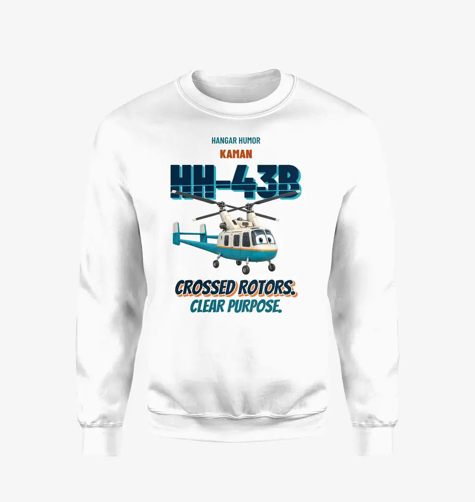 Kaman HH-43B Huskie - Crossed rotors. Clear purpose. design on white sweatshirt