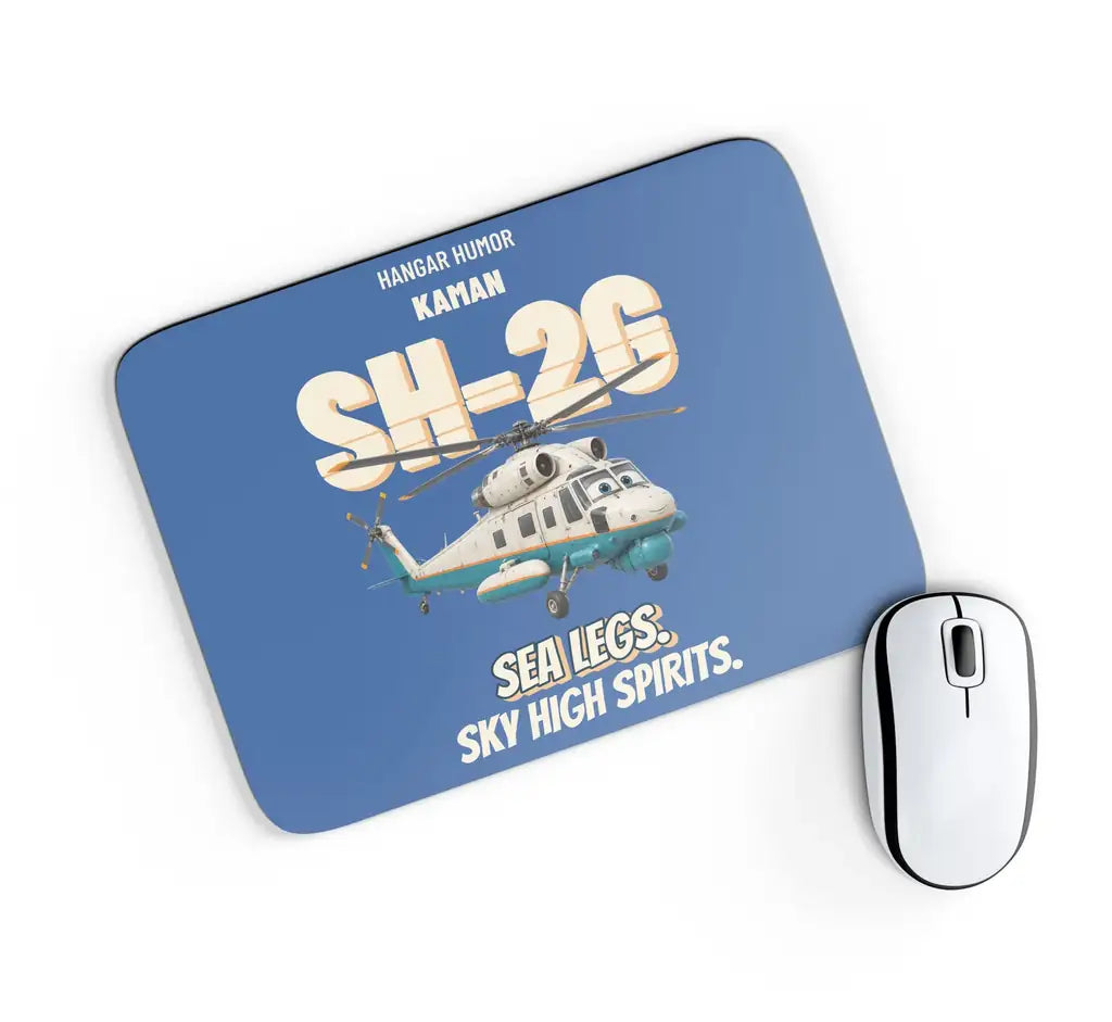 Kaman SH-2G Super Seasprite - Sea legs. Sky high spirits. design on blue rectangle mouse pad