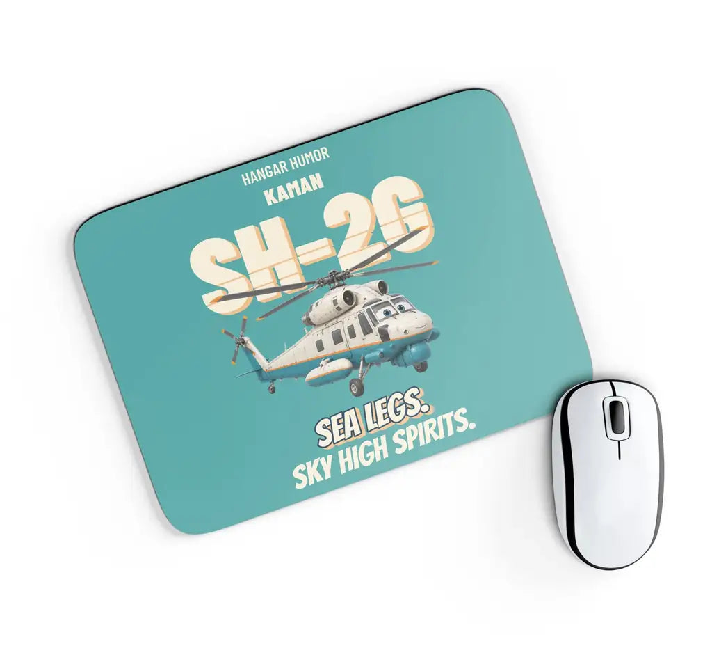 Kaman SH-2G Super Seasprite - Sea legs. Sky high spirits. design on turquoise rectangle mouse pad