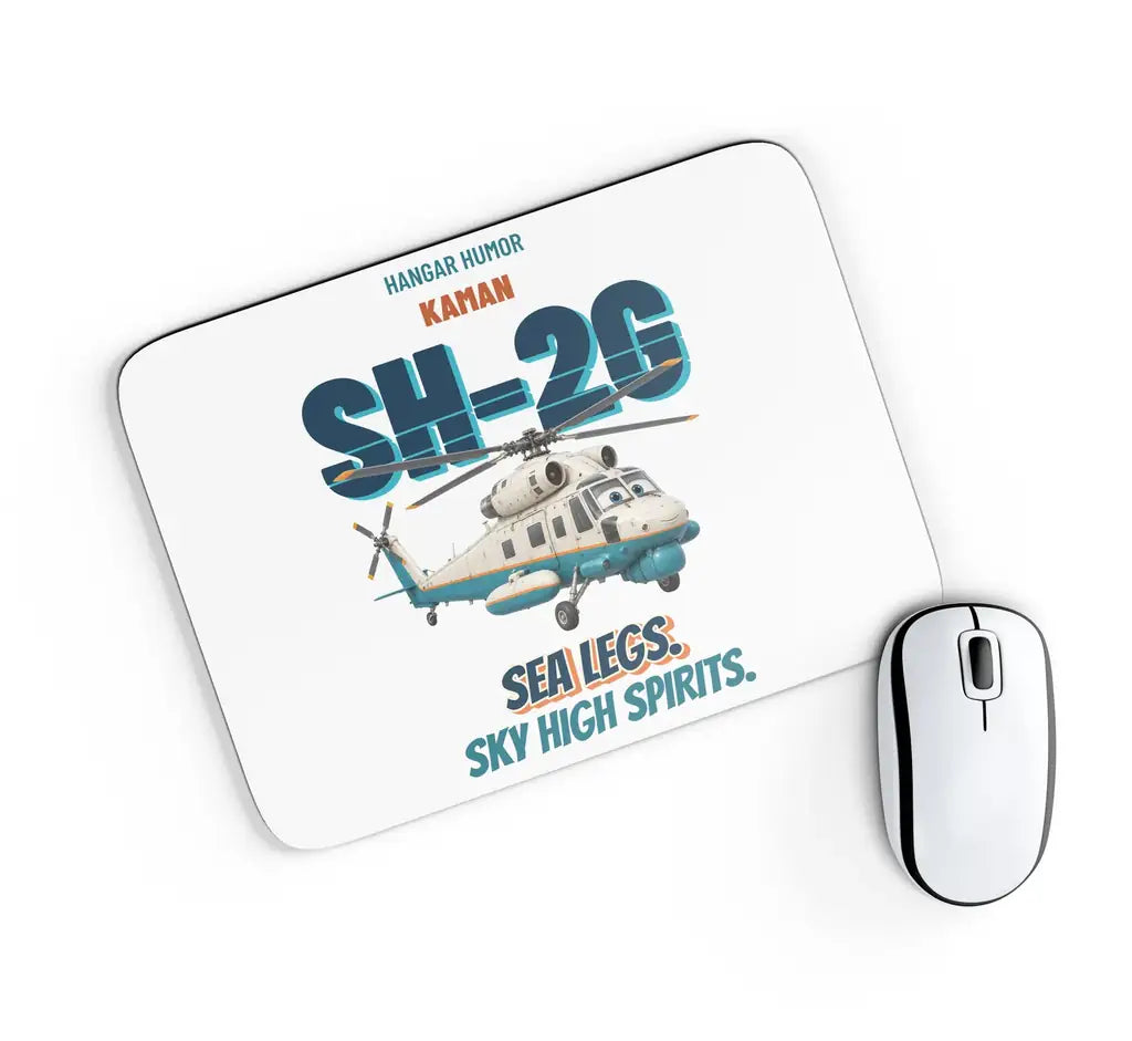 Kaman SH-2G Super Seasprite - Sea legs. Sky high spirits. design on white rectangle mouse pad