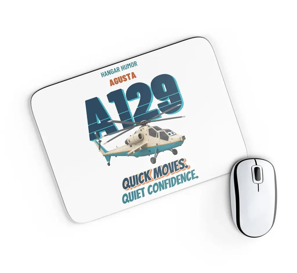 Agusta A129 Mangusta - Quick moves. Quiet confidence. design on white rectangle mouse pad