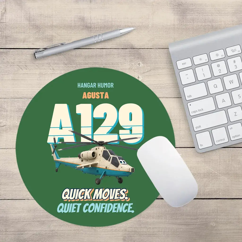 Agusta A129 Mangusta - Quick moves. Quiet confidence. design on green round mouse pad
