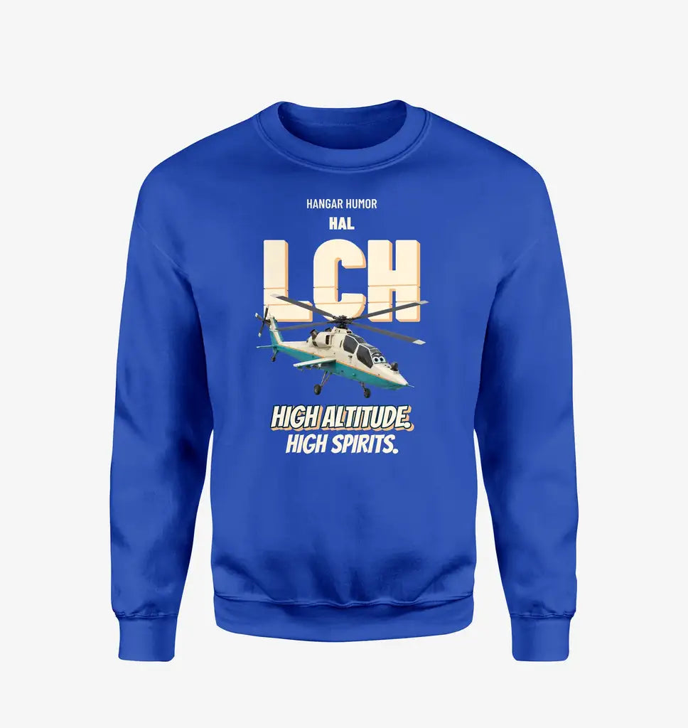 HAL LCH Prachand - High altitude. High spirits. design on blue sweatshirt