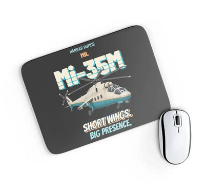 Mil Mi-35M Hind - Short wings. Big presence. design on black rectangle mouse pad