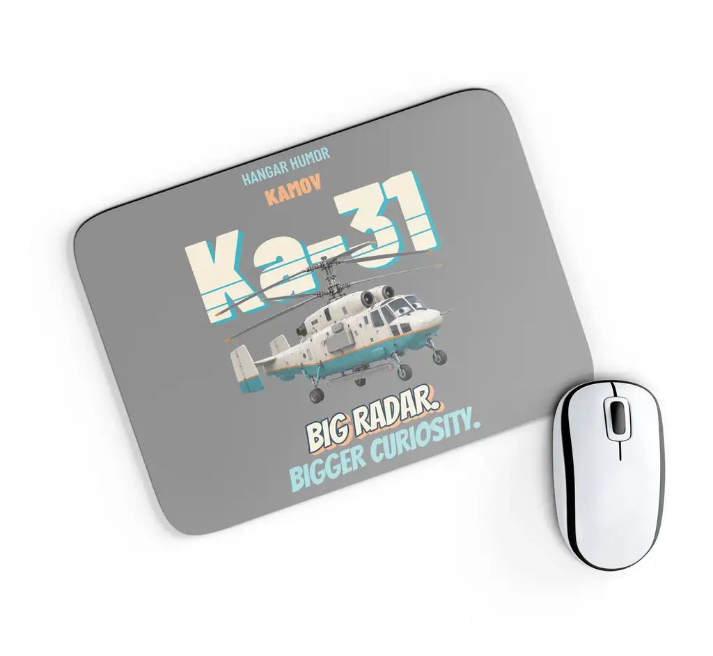 Kamov Ka-31 Helix AEW - Big radar. Bigger curiosity. design on gray rectangle mouse pad