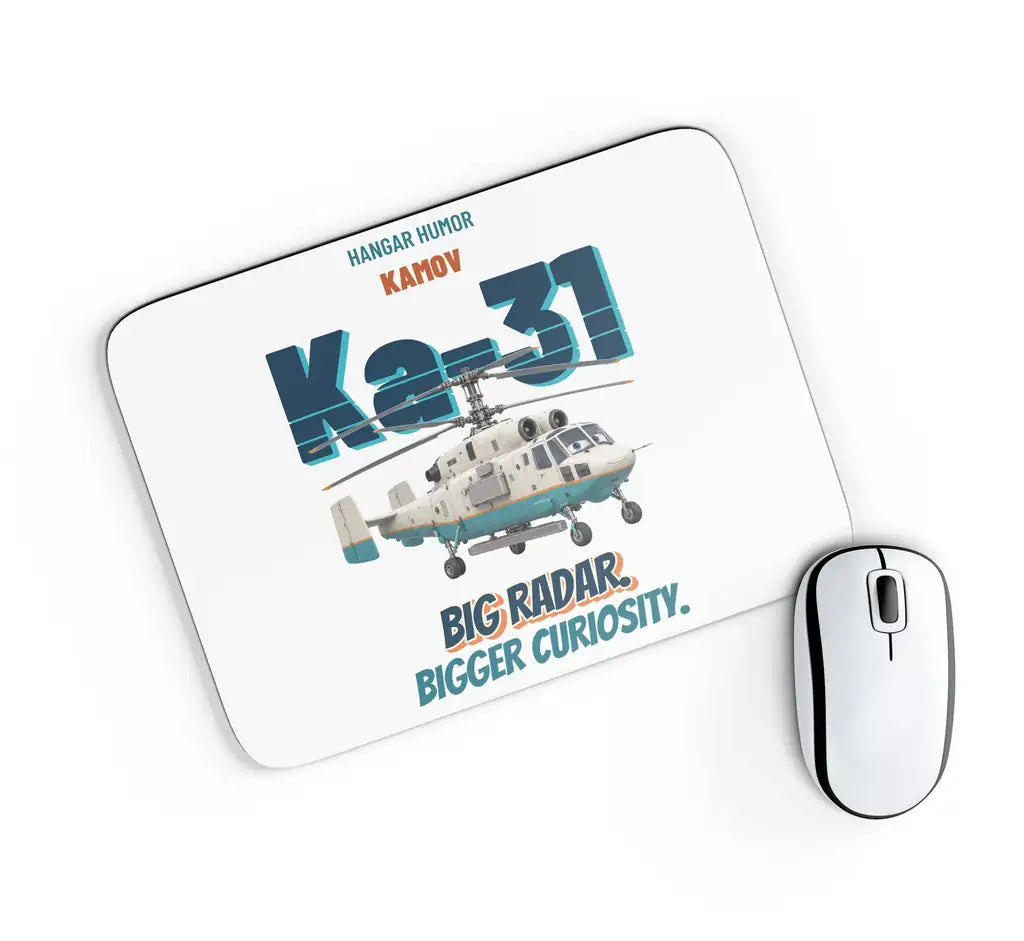 Kamov Ka-31 Helix AEW - Big radar. Bigger curiosity. design on white rectangle mouse pad