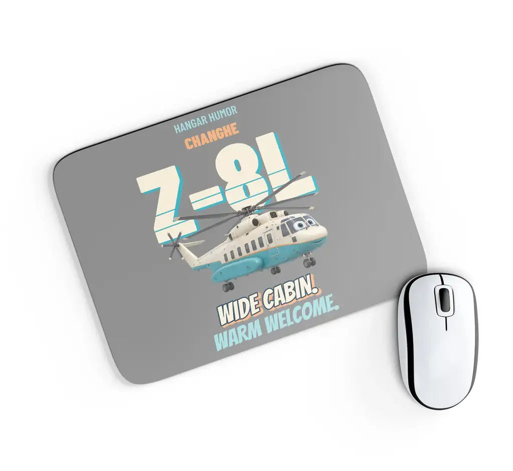 Changhe Z-8L Widebody Transport - Wide cabin. Warm welcome. design on gray rectangle mouse pad