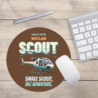 Thumbnail for Westland SCOUT AH.1 - Small scout. Big adventure. design on brown round mouse pad