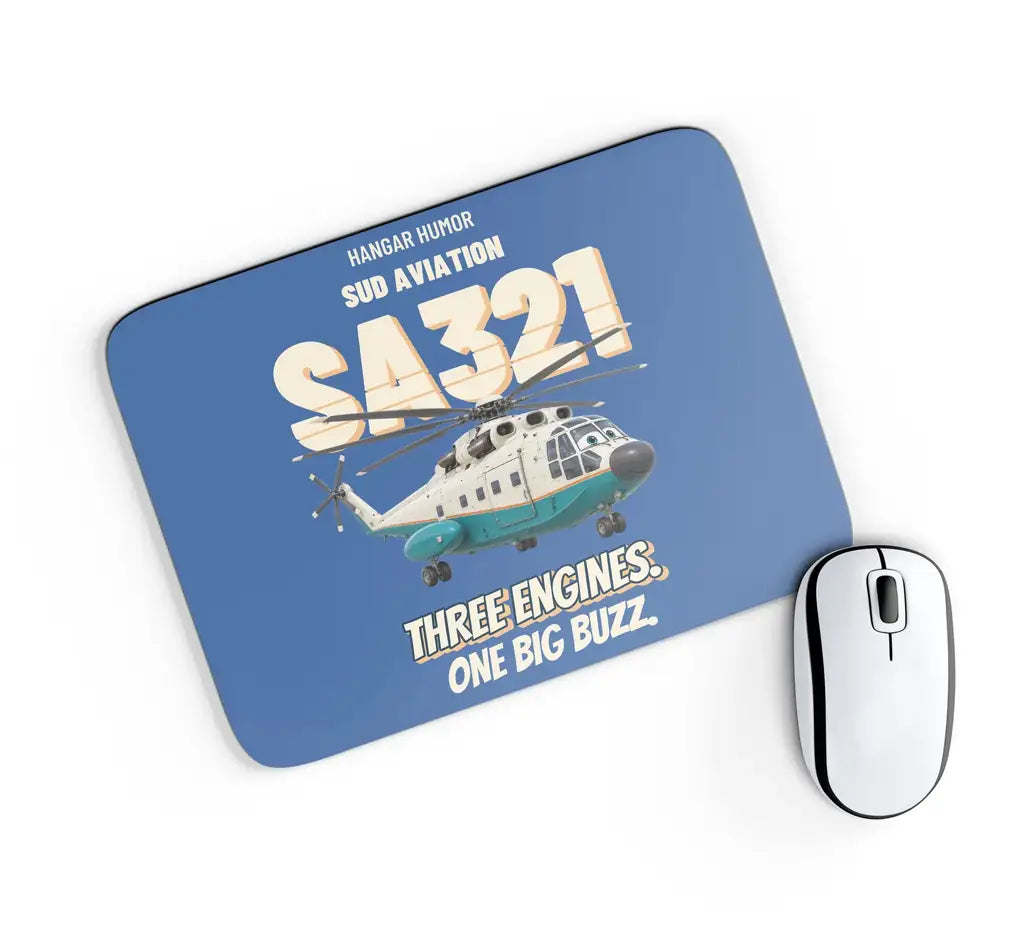 Sud Aviation SA321 Super Frelon - Three engines. One big buzz. design on blue rectangle mouse pad