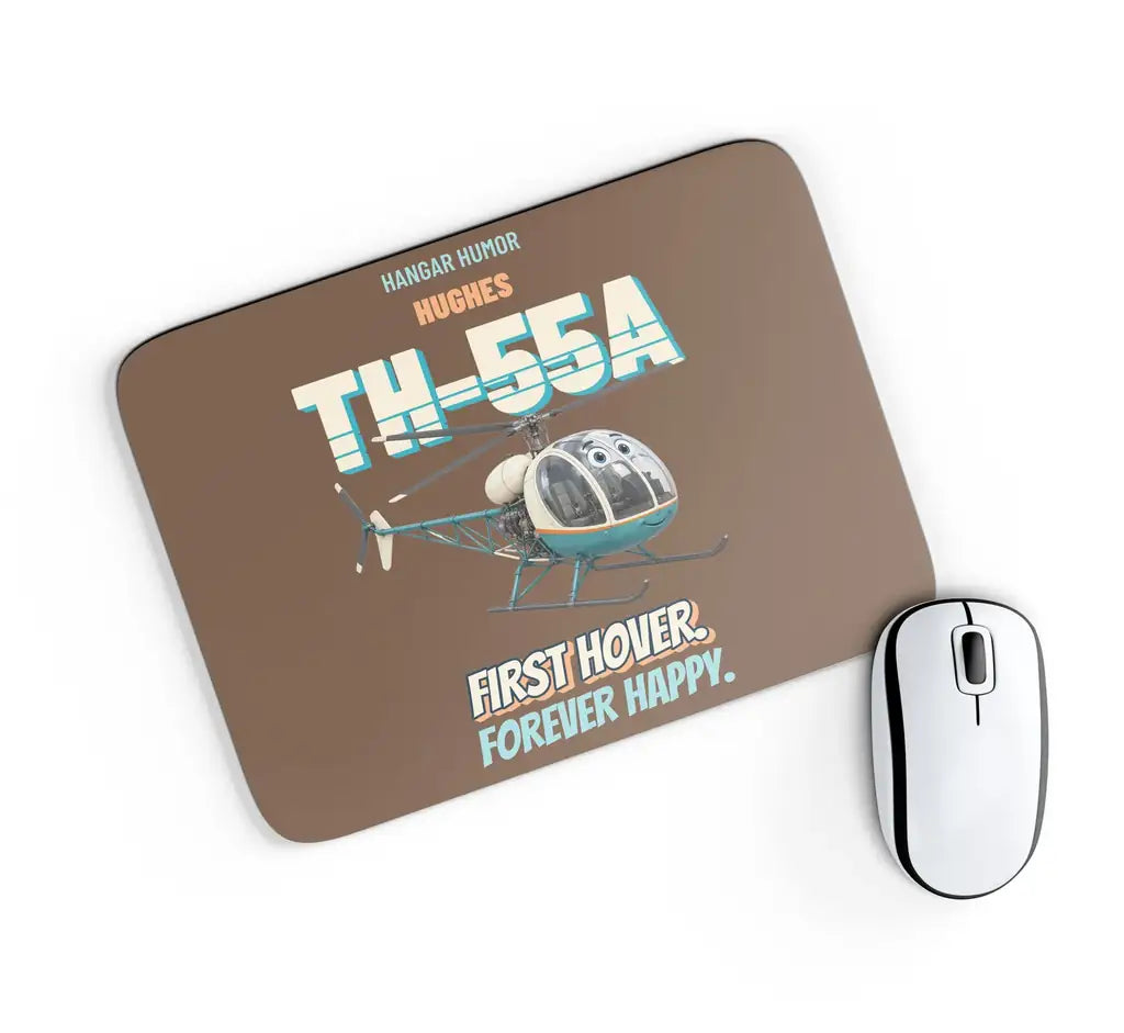 Hughes TH-55A Osage - First hover. Forever happy. design on brown rectangle mouse pad