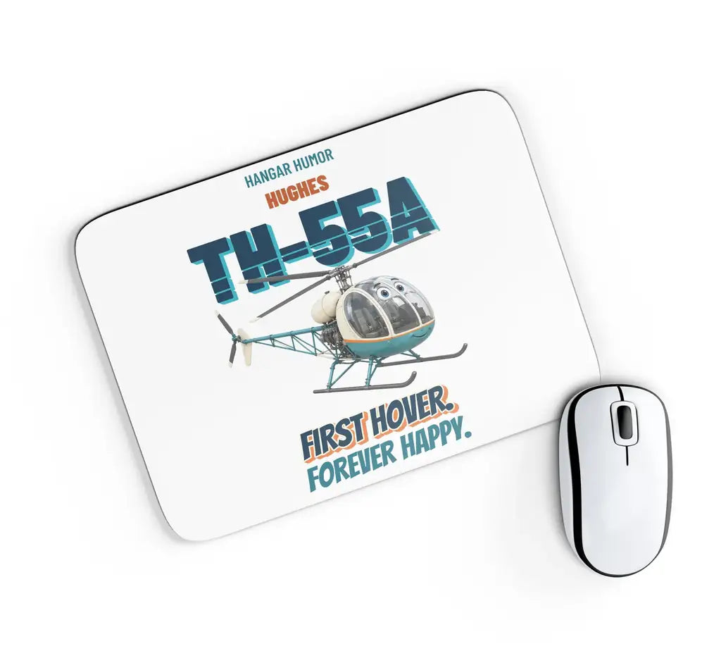 Hughes TH-55A Osage - First hover. Forever happy. design on white rectangle mouse pad