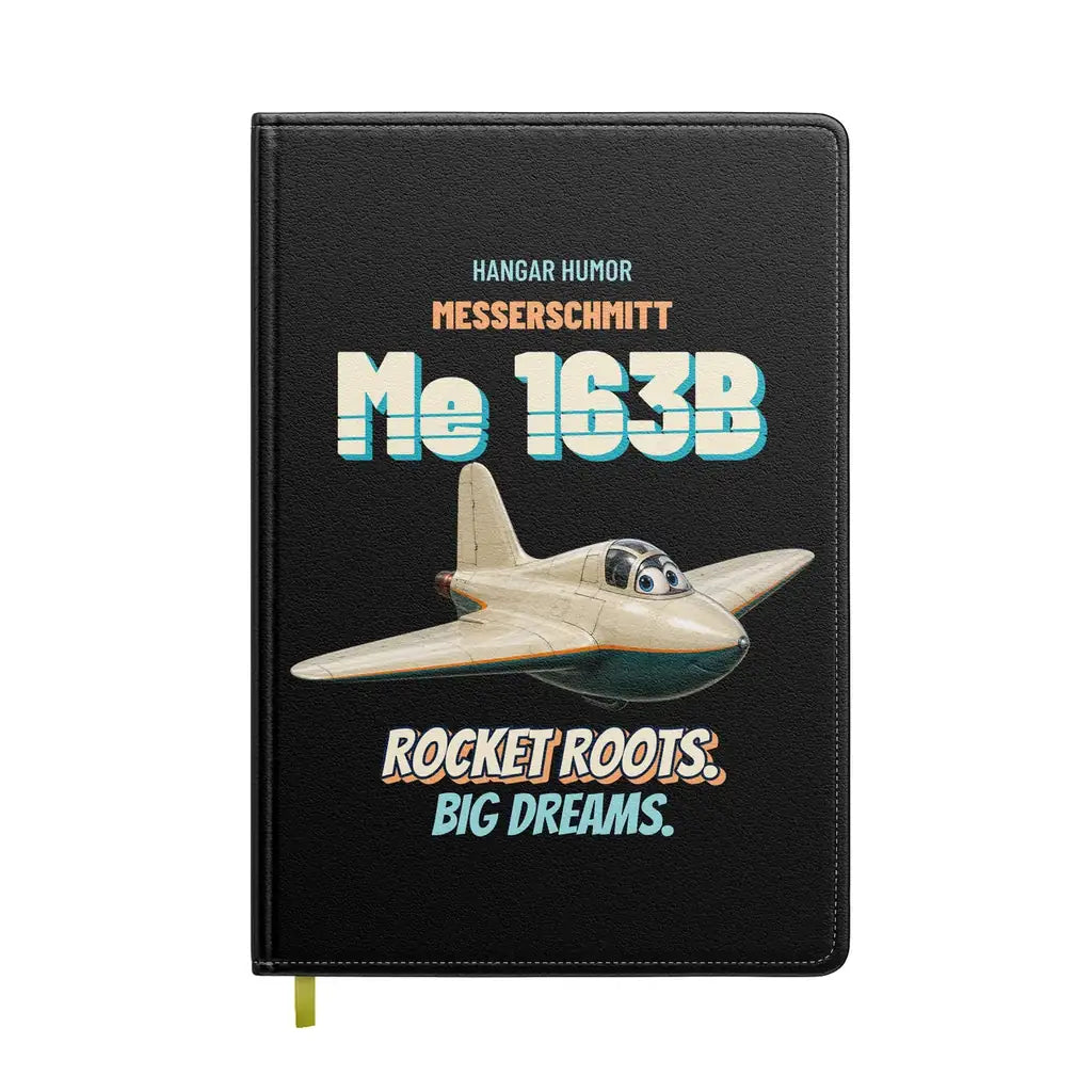 Messerschmitt Me 163B Komet - Rocket roots. Big dreams. design on black notebook