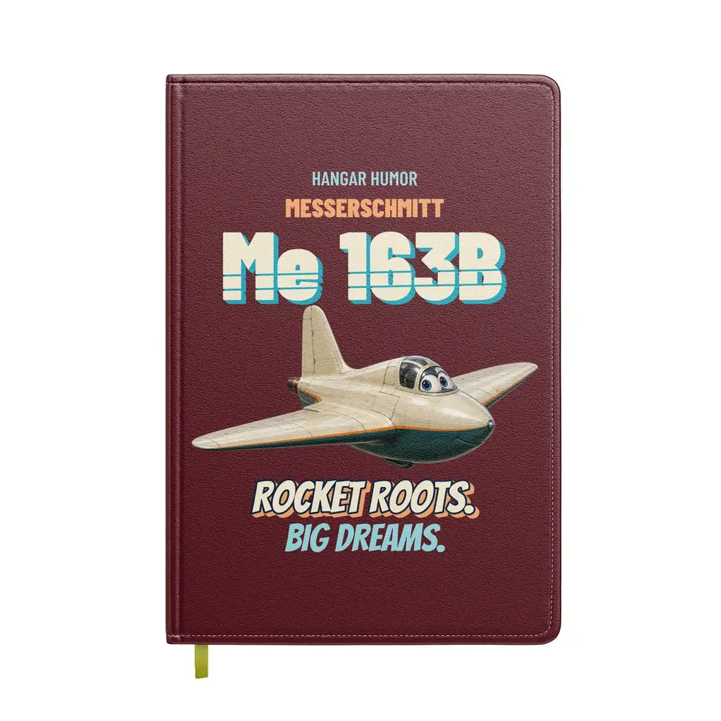 Messerschmitt Me 163B Komet - Rocket roots. Big dreams. design on dark red notebook