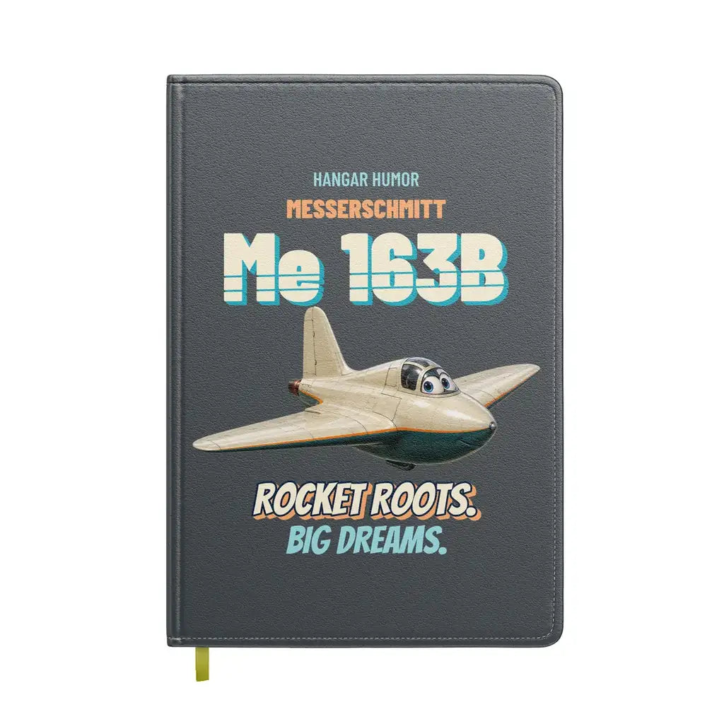 Messerschmitt Me 163B Komet - Rocket roots. Big dreams. design on gray notebook