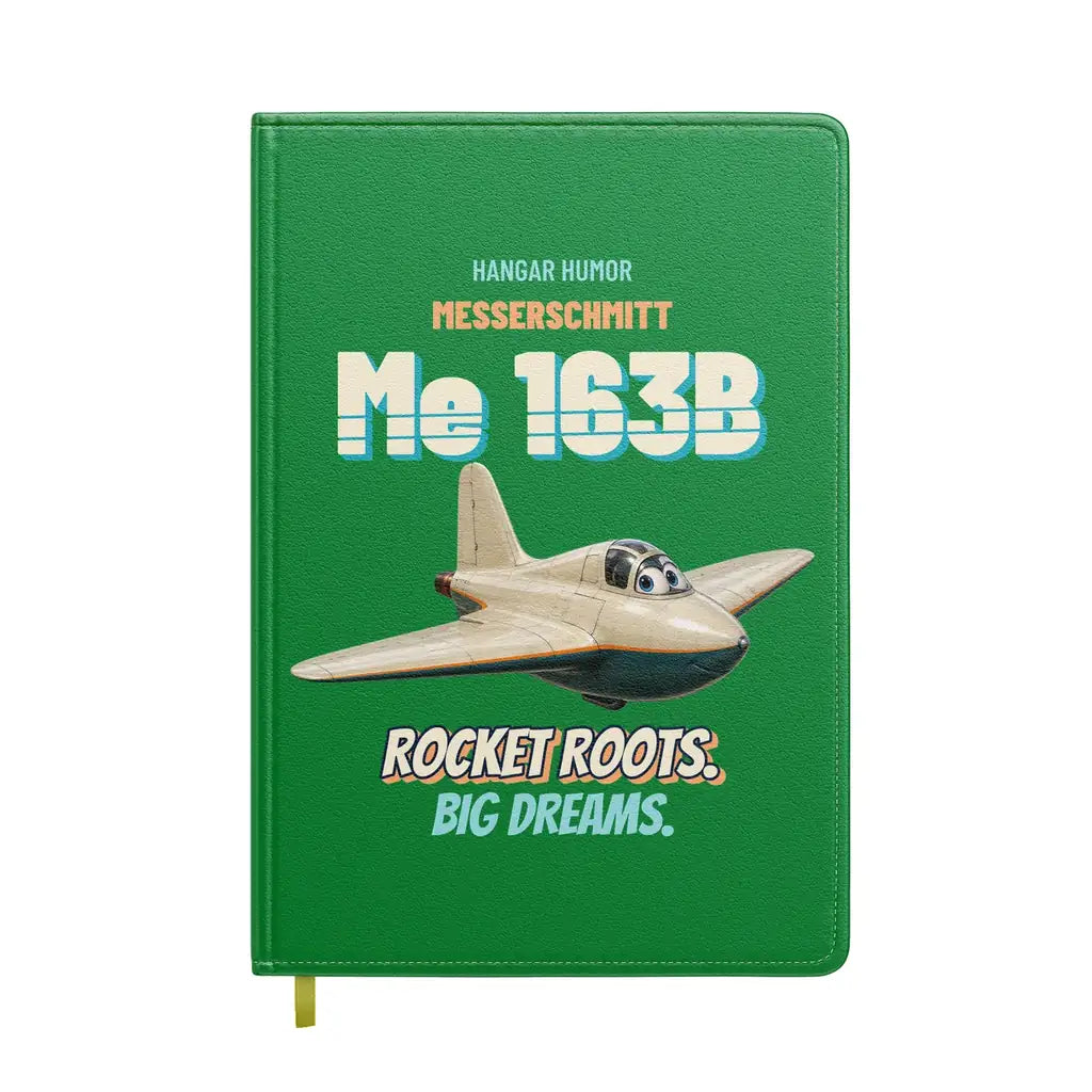 Messerschmitt Me 163B Komet - Rocket roots. Big dreams. design on green notebook
