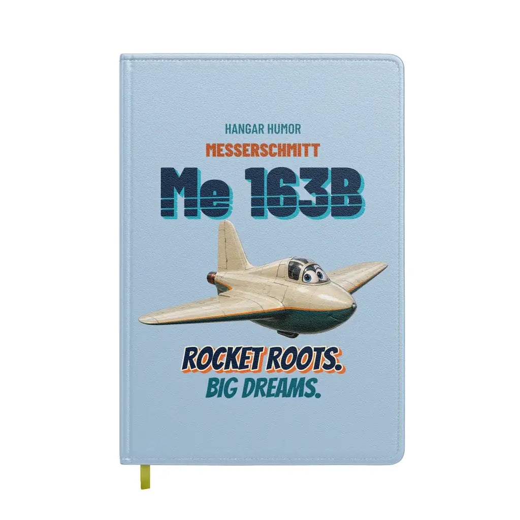 Messerschmitt Me 163B Komet - Rocket roots. Big dreams. design on light blue notebook