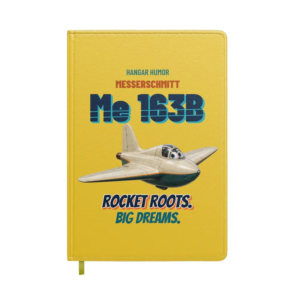 Messerschmitt Me 163B Komet - Rocket roots. Big dreams. design on yellow notebook