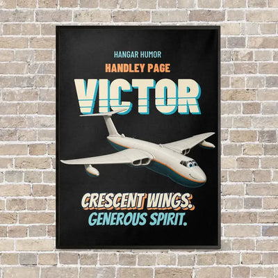 Handley Page VICTOR K.2 - Crescent wings. Generous spirit. vertical canvas print - framed - black background