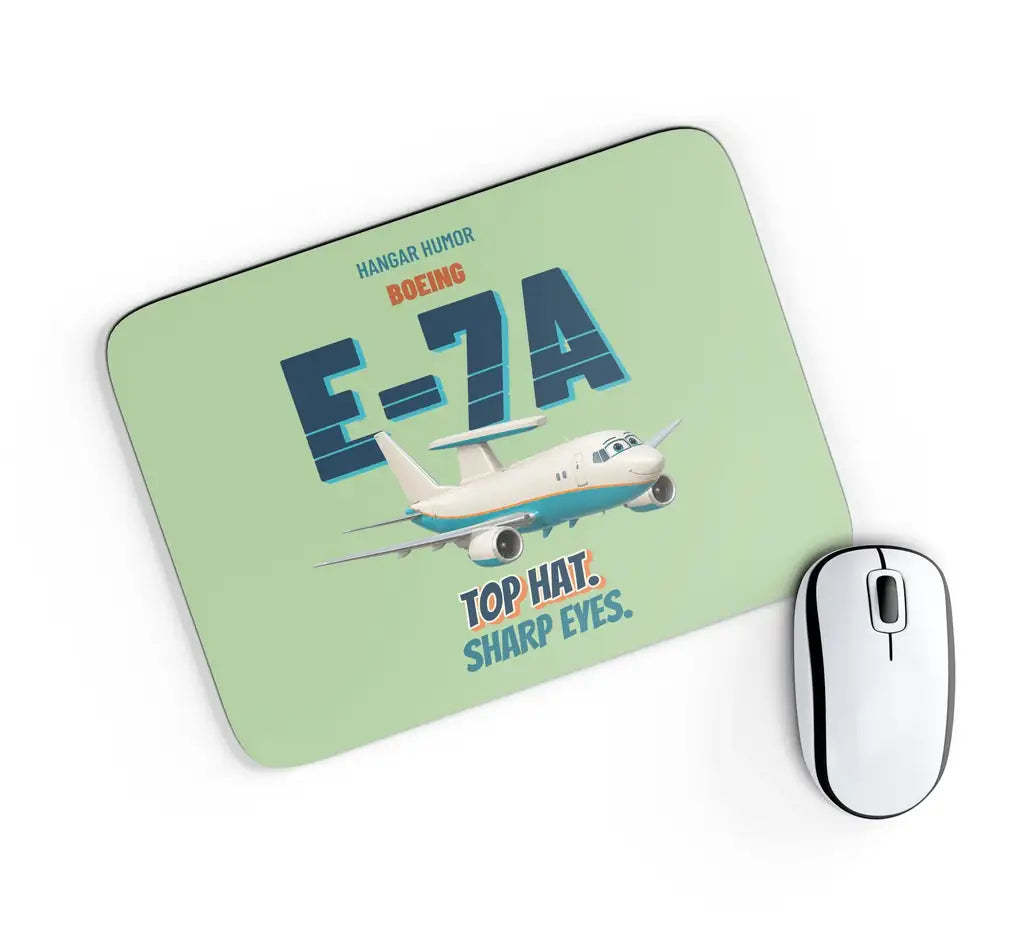 Boeing E-7A Wedgetail - Top hat. Sharp eyes. design on light green rectangle mouse pad