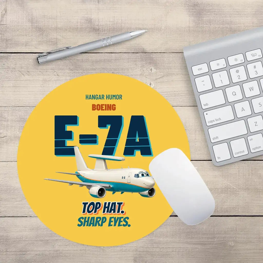 Boeing E-7A Wedgetail - Top hat. Sharp eyes. design on yellow round mouse pad