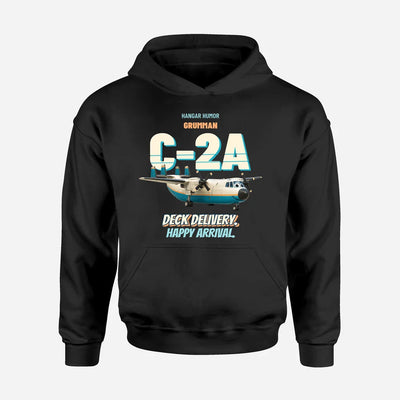 Grumman C-2A Greyhound - Deck delivery. Happy arrival. design on black hoodie single side