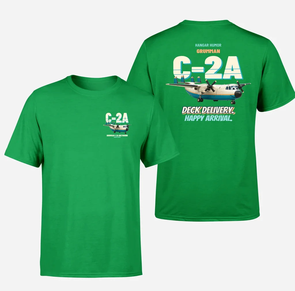 Grumman C-2A Greyhound - Deck delivery. Happy arrival. - Double-Side T-Shirt design on green double side t shirt