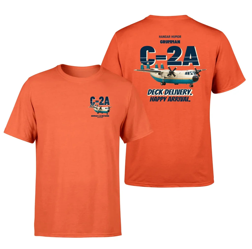 Grumman C-2A Greyhound - Deck delivery. Happy arrival. - Double-Side T-Shirt design on orange double side t shirt