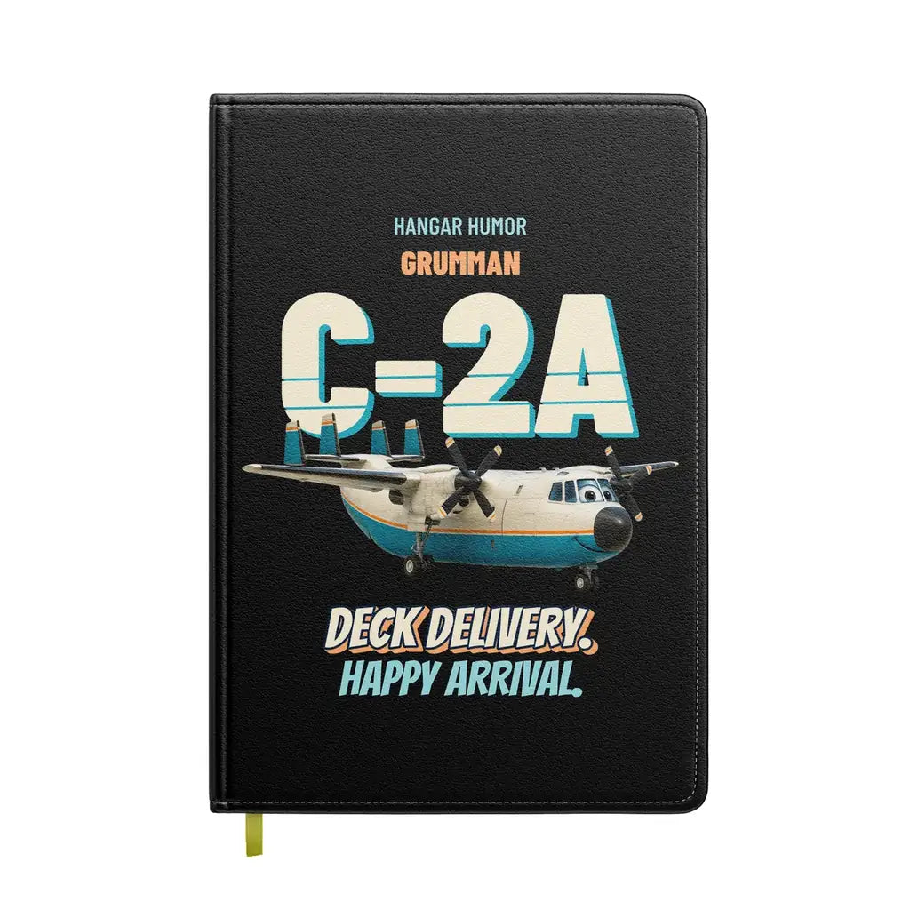 Grumman C-2A Greyhound - Deck delivery. Happy arrival. design on black notebook
