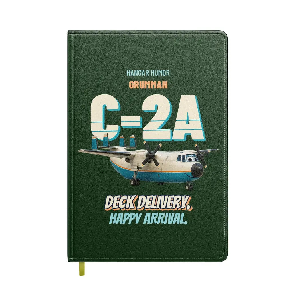 Grumman C-2A Greyhound - Deck delivery. Happy arrival. design on dark green notebook
