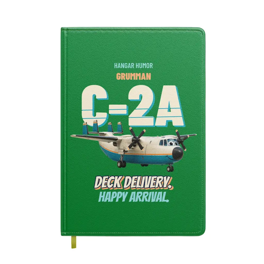 Grumman C-2A Greyhound - Deck delivery. Happy arrival. design on green notebook