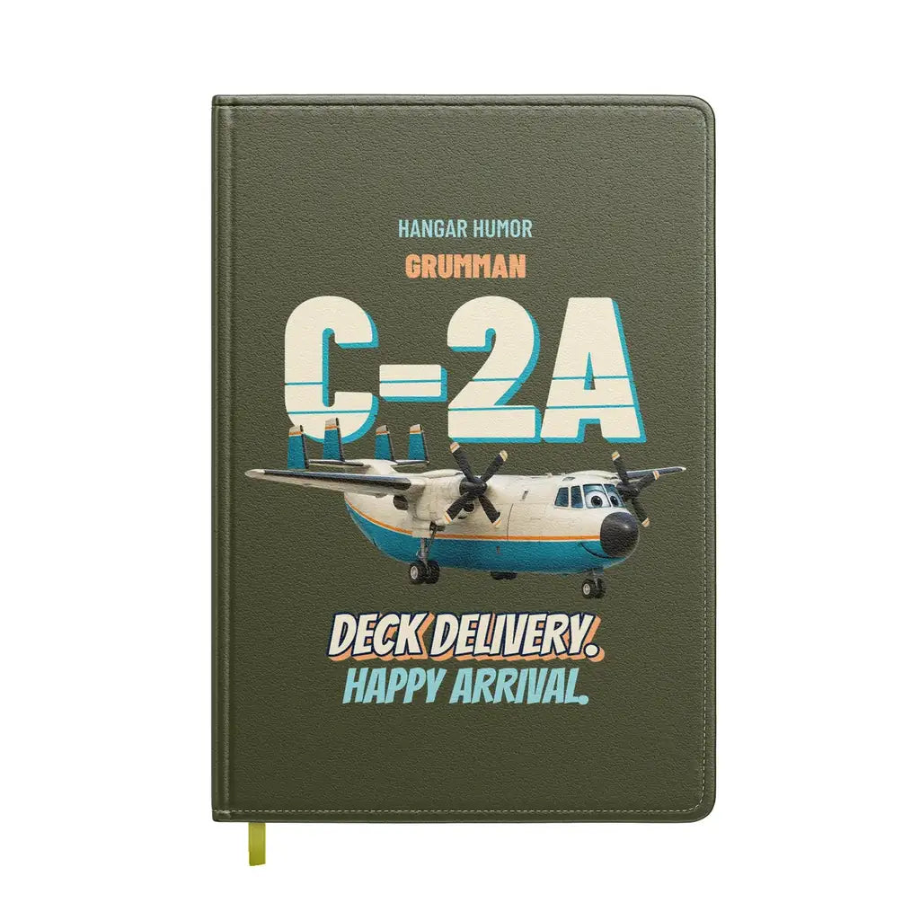 Grumman C-2A Greyhound - Deck delivery. Happy arrival. design on green army notebook