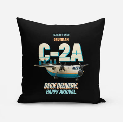 Grumman C-2A Greyhound - Deck delivery. Happy arrival. design on black pillow