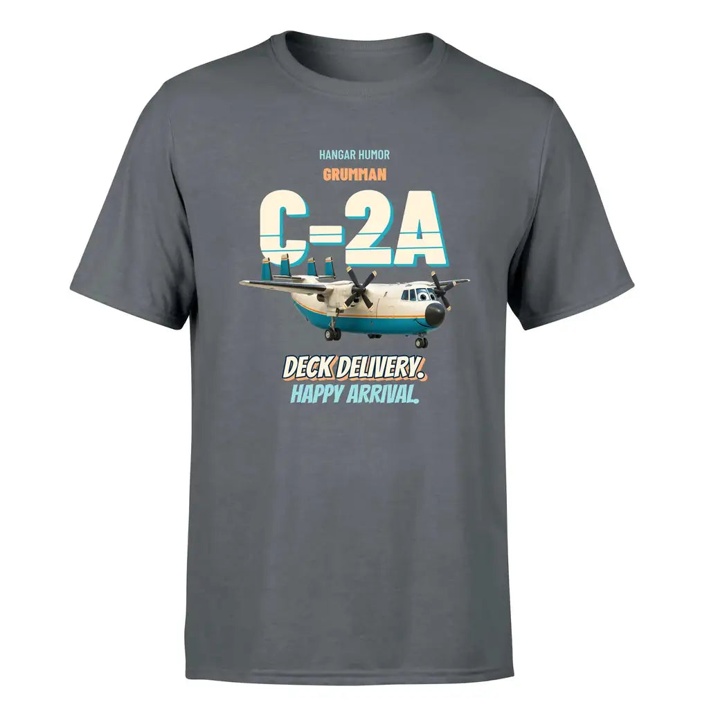 Grumman C-2A Greyhound - Deck delivery. Happy arrival. - Premium T-Shirt design on gray premium t shirt