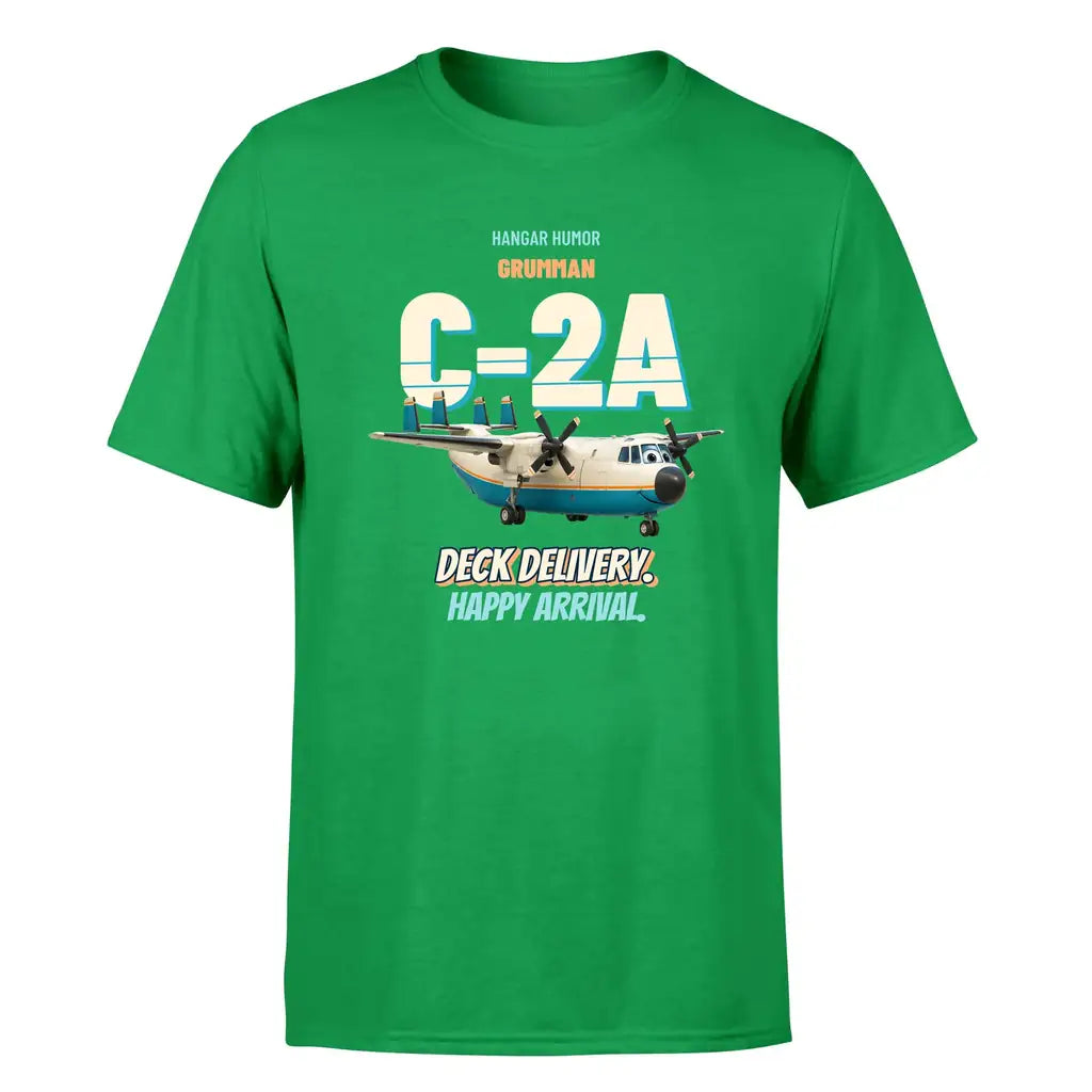 Grumman C-2A Greyhound - Deck delivery. Happy arrival. - Premium T-Shirt design on green premium t shirt