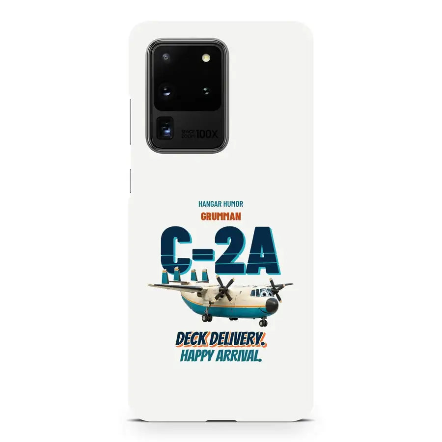 Grumman C-2A Greyhound - Deck delivery. Happy arrival. design on white samsung case