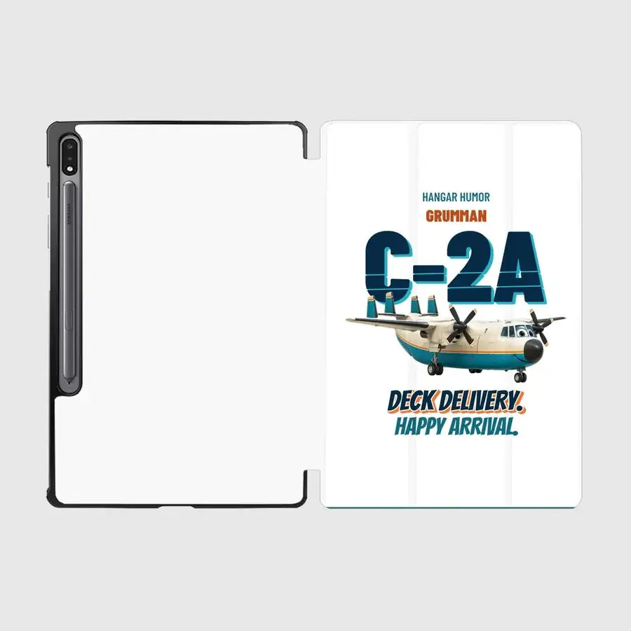 Grumman C-2A Greyhound - Deck delivery. Happy arrival. design on white samsung tablet tablet case
